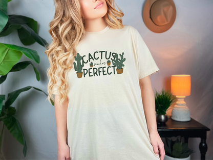 Cactus Makes Perfect T-Shirt, Plant Lover Tee