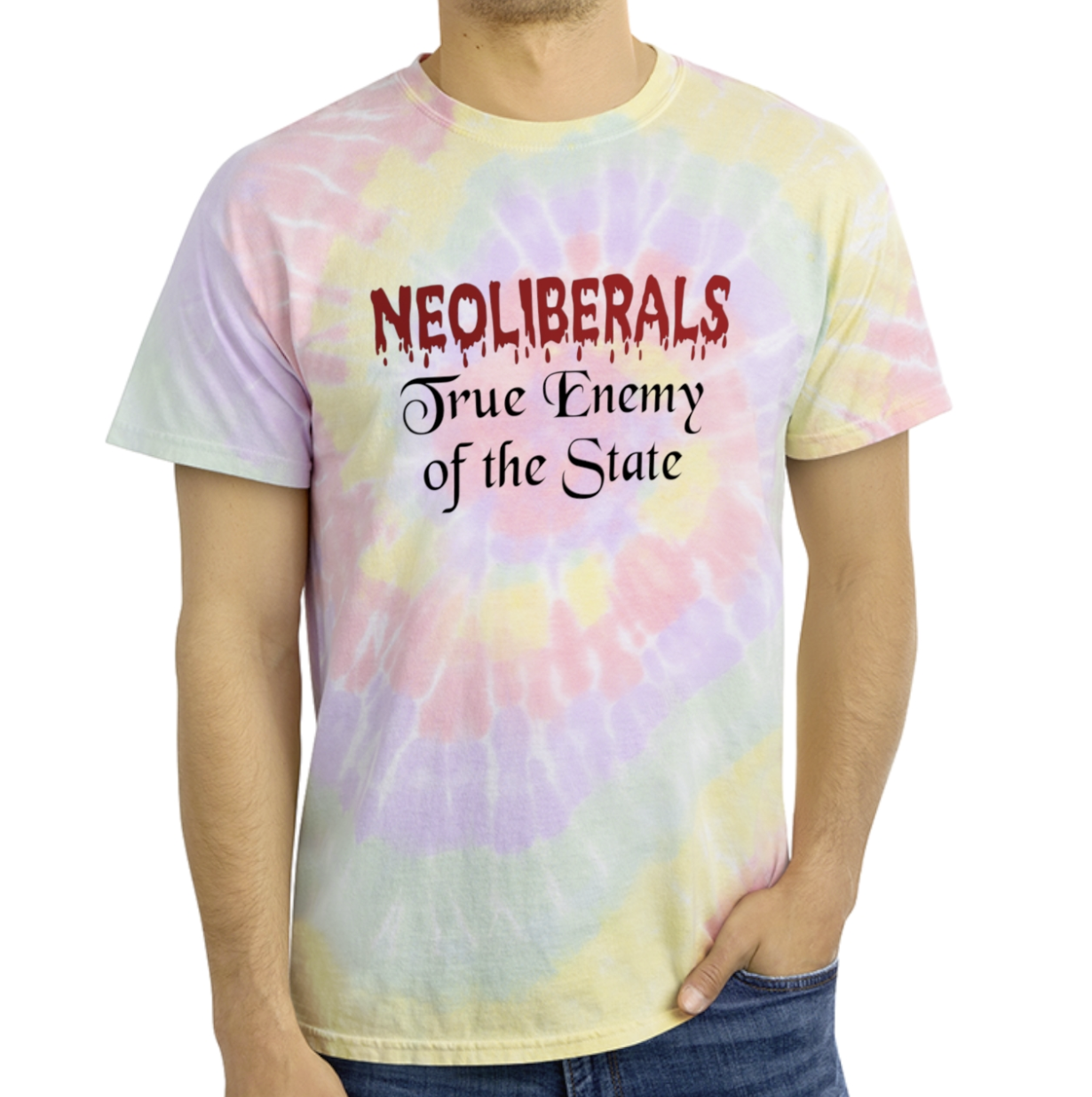 Neoliberals True Enemy of the State Tie-Dye T-Shirt, Funny Political Tee, Liberals and Conservatives Meme